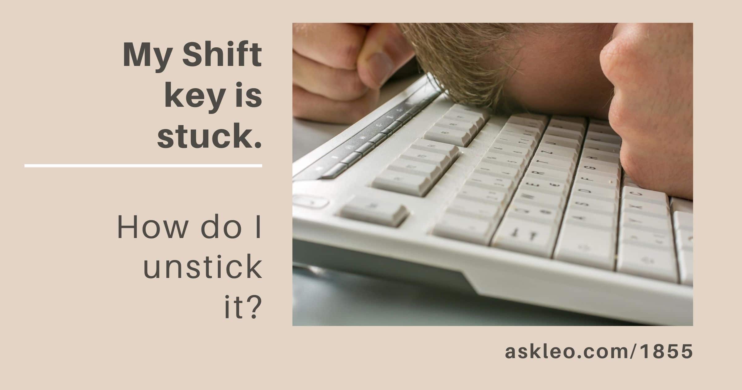 What happens when you hold the Shift key down for 8 seconds?