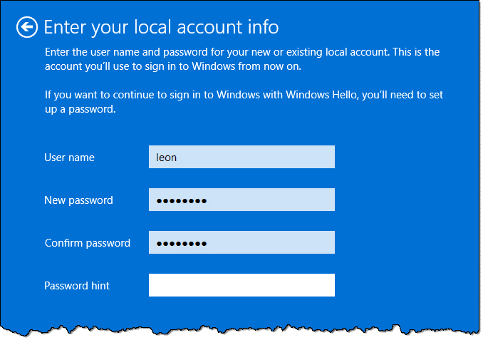 Enter your local account infoEnter the user name and password for your new or existing local account. This is the account you