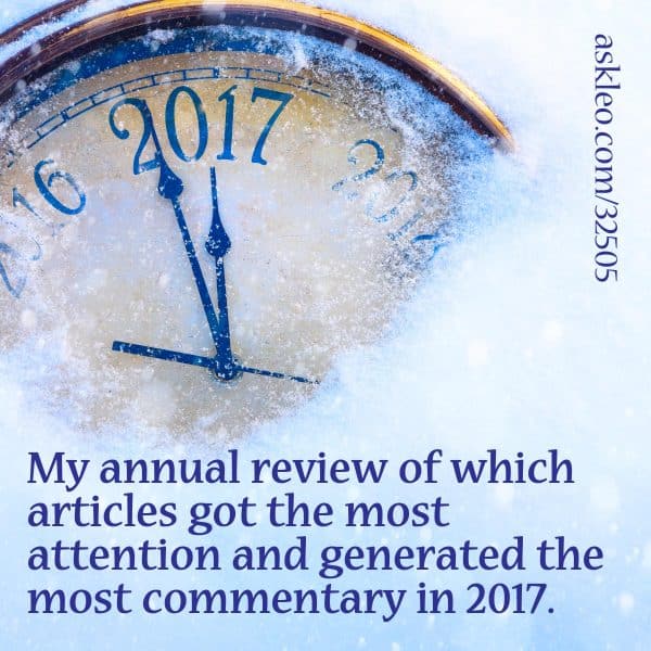 My annual review of which articles got the most attention and generated the most commentary in 2017.
