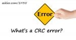 What's a CRC Error?