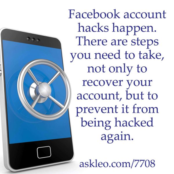 Facebook account hacks happen. There are steps you need to take, not only to recover your account, but to prevent it ro being hacked again.