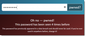 One of my passwords has been Pwned!