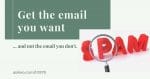 Why Am I Not Getting the Email Newsletter I Signed Up For? Three Steps to Improve the Situation