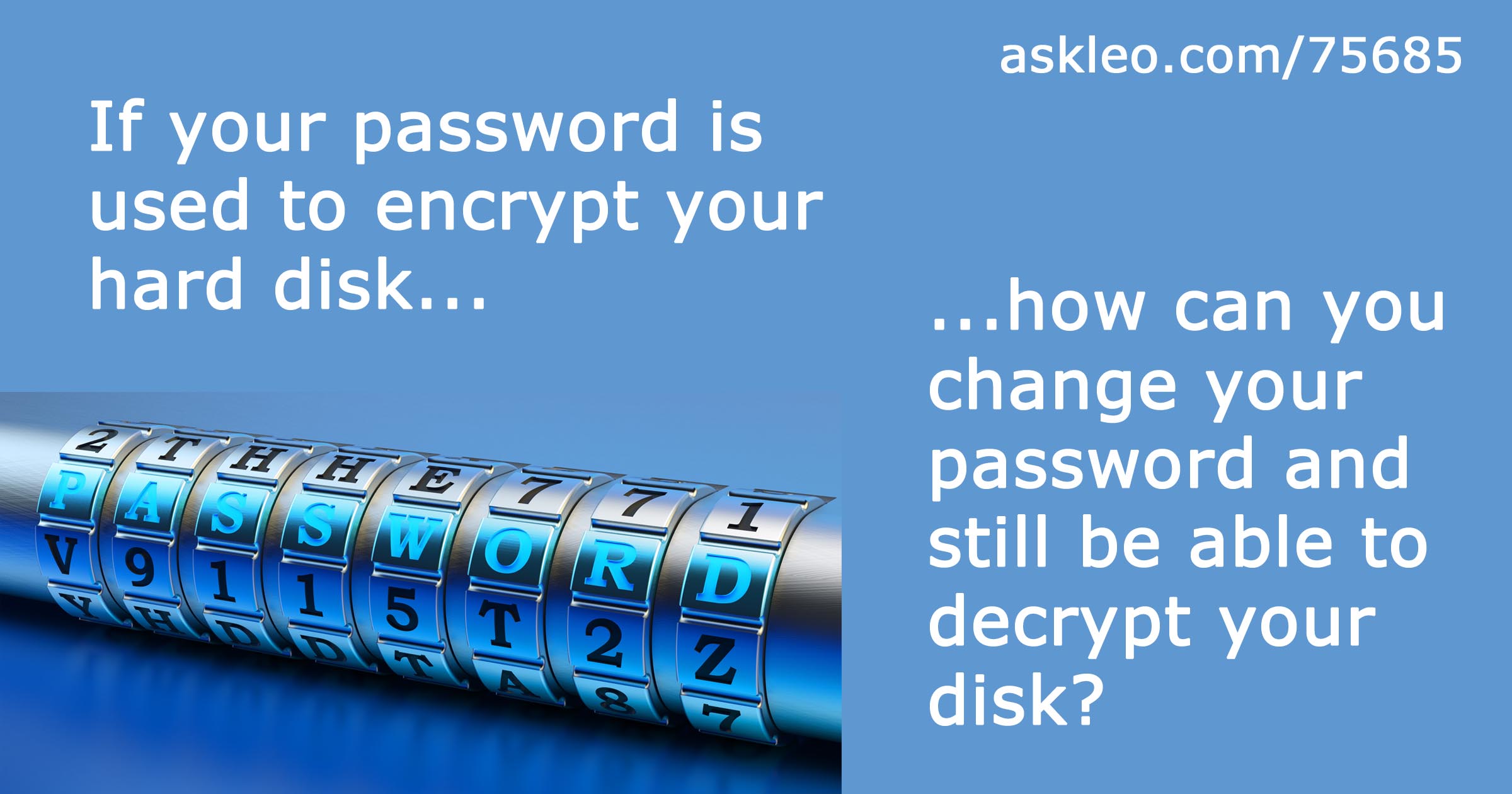 how-is-it-possible-to-change-a-password-without-re-encrypting-an