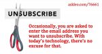 Why Must I Re-enter my Email to Unsubscribe?