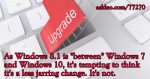 Should I Upgrade to Windows 8.1 Instead of Windows 10?