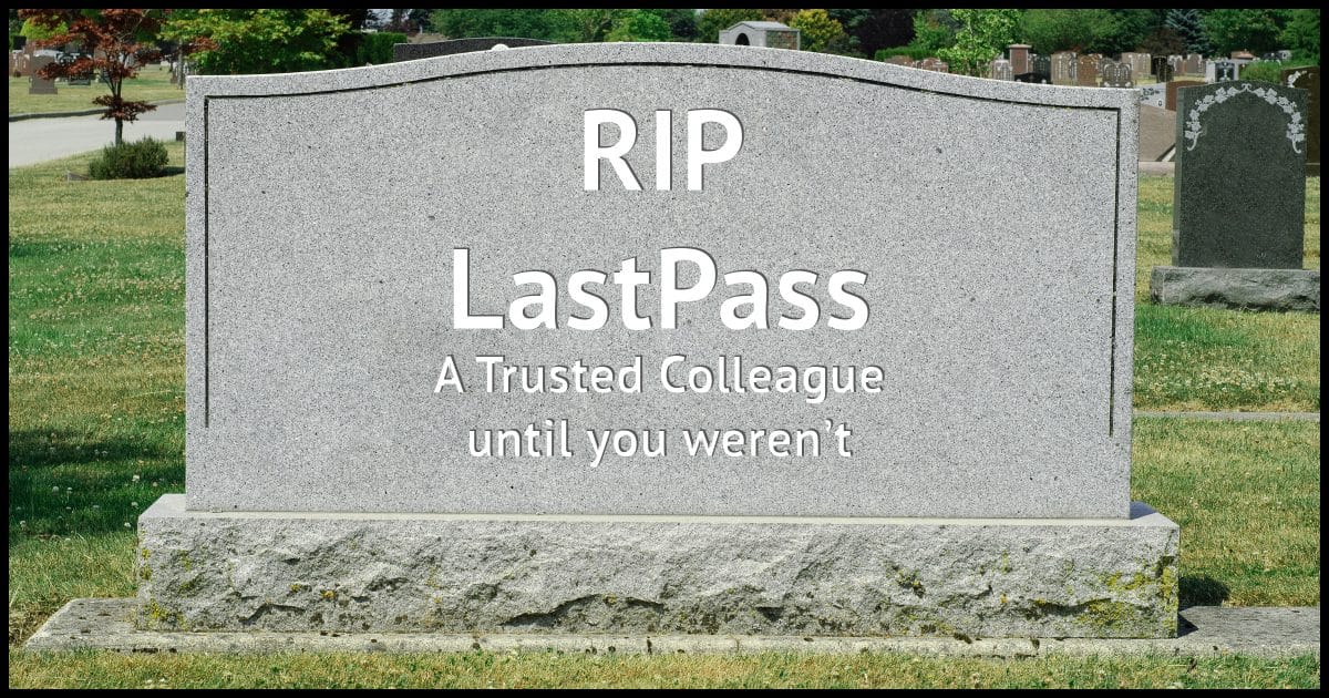 RIP LastPass
